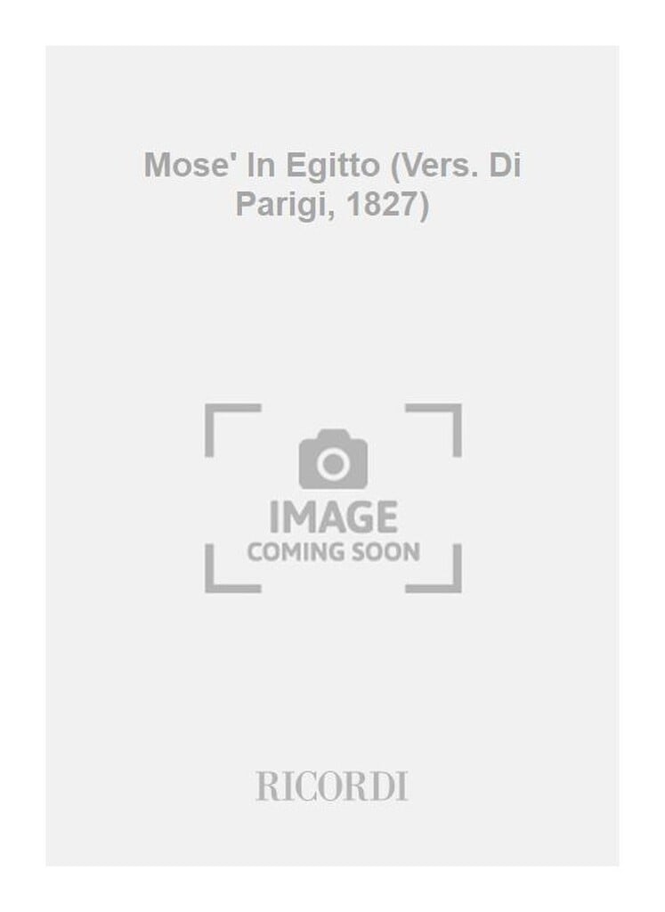 Mose' In Egitto (Vers. Di Parigi, 1827)
